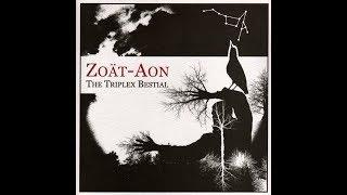 Zoät-Aon - The Triplex Bestial (2006)