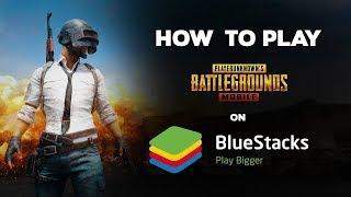 How to play PubG on PC with BlueStacks