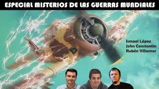 Especial Misterios de las Guerras Mundiales