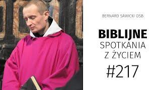 Biblijne spotkania z życiem #217