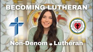 Becoming Lutheran: Megan's Journey from Non-Denominational Churches to the LCMS