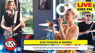 EVA TIMUSH & rares - Te-am sunat (LIVE @ KISS FM) #avanpremiera