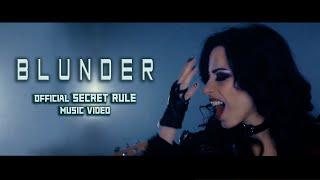 SECRET RULE - Blunder (Official Video)