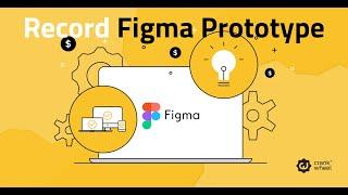 How to Record Figma Prototype and Export as Video