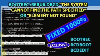 BOOTREC /REBUILDBCD The System Cannot Find the Path Specified or Element Not Found in Windows 10/11