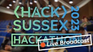 HackSussex 2023 Live Full Show