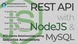 Sequelize Associations (hasOne, hasMany, belongsTo, belongsToMany) - Rest API with NodeJS and MySQL