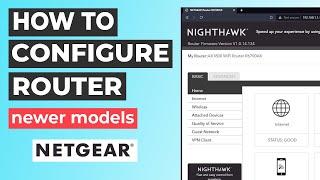  How to configure NETGEAR wireless router (NEWER MODELS)