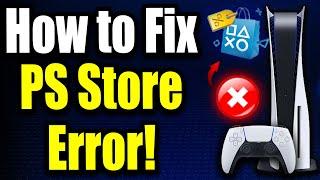 PS5: How to Fix "Something Went Wrong" in Playstation Store (Easy Guide!)
