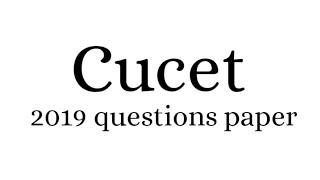 Cucet 2019 questions paper