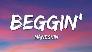 Måneskin - Beggin' (Lyrics)