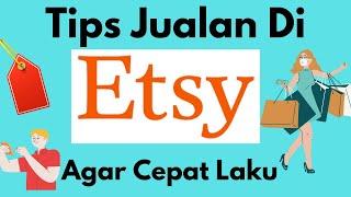 Etsy untuk pemula : cara mengoptimalkan listing produk agar cepat laku, tips jualan di Etsy