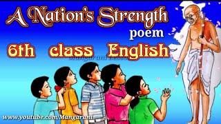 6th class english ||  A nation's strength poem || Mangarani Lessons