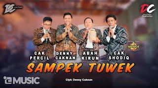 DENNY CAKNAN, CAK PERCIL, ABAH KIRUN, CAK SODIQ - SAMPEK TUWEK (OFFICIAL LIVE MUSIC) - DC MUSIK