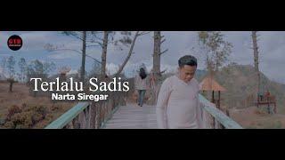 Lagu Karo Terbaru 2021 TERLALU SADIS - NARTA SIREGAR ( Official Music Video )