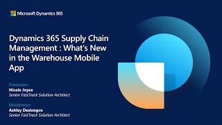 Dynamics 365 Supply Chain Management: What's New in the Warehouse Mobile App | TechTalk