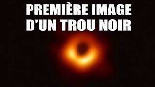 HISTORIQUE ! La première image d'un trou noir ! LDDE