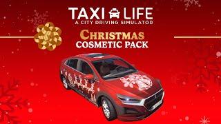 Taxi Life: A City Driving Simulator | Christmas Cosmetic Pack OUT NOW!