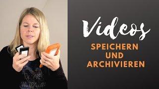 VIDEOS VERWALTEN: So organisiere und sichere ich meine Dateien