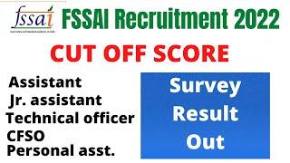 FSSAI Cut off 2022 |  FSSAI Assistant Expected Cut Off | FSSAI Technical Officer Cut Off | FSSAI