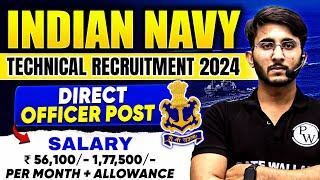 Indian Navy Technical Recruitment 2025 | Become a Direct Officer | Eligibility, Salary & Full Detail