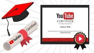 How To Become "YouTube Certified" — Channel Growth, Strategy & Ownership and Asset Monetization