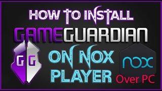 Tutorial How To Install GameGuardian On PC With Nox Emulator Root Most Easy Way Any Android Game