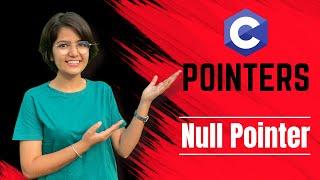 8. NULL pointers in C programming | Happy coding with PRISHU