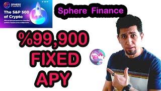 Sphere finance %99,900 FIXED APY | Crypto