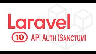 Secure Your Laravel API with Sanctum - User Authentication and Token Management