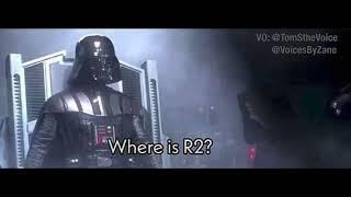 Vader Cares for R2 (Meme Dub, ft @VoicesByZane )