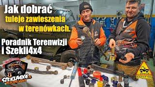 Jak dobrać tuleje zawieszenia w terenówkach. Poradnik Terenwizji i Szekli4x4