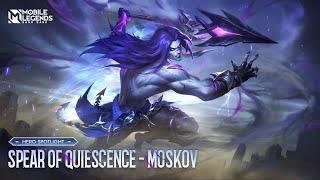 Hero Spotlight | Moskov | Spear of Quiescence | Mobile Legends: Bang Bang