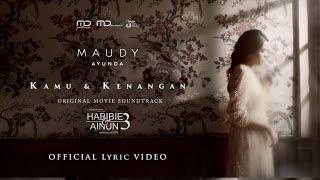 Maudy Ayunda – Kamu Dan Kenangan (Ost. Habibie & Ainun 3) | Official Music Video