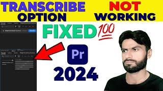 Fixed   Transcribe Option not working in Adobe Premiere Pro 2024 | How to fix Transcribe issue