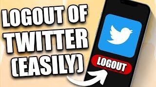 How to Logout of Twitter App in 2024 (NEW UPDATE)