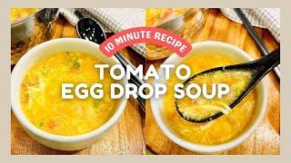 Tomato Egg Drop Soup Video | Easy 10 Minute Recipe!