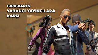 10000DAYS vs YABANCI YAYINCILAR | PUBG YAYINCILAR KARŞILAŞIYOR - 363