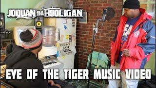Eye of the tiger Music Video (Joquan Da Hooligan)