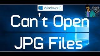 Fix  "Can't Open JPG Files in Windows 10"