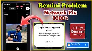 remini network problem | Remini not working fix | oops something went wrong Remini problem solved