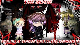 William Afton meets Fangirls THE MOVIE  ft. Afton family, Creepypasta || GCMM || Gacha Club