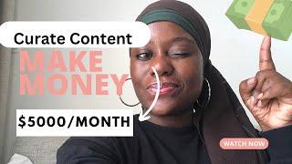 How to make money from curated content in 2024 | 35/100