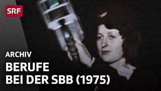 Berufe bei der SBB | Berufe hinter den Kulissen der Schweizerischen Bundesbahnen | SRF Archiv