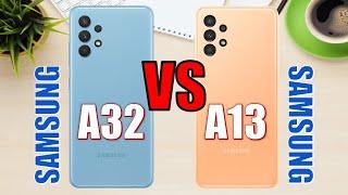 Samsung Galaxy A32 vs Samsung Galaxy A13 