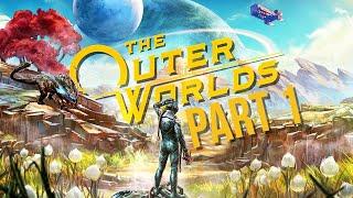 THE OUTER WORLDS Gameplay Walkthrough Part 1 - EDGEWATER (Full Game)