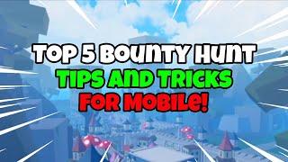 Top 5 Bounty Hunting Tips and Tricks for Mobile User! | Blox Fruit