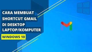 Cara Membuat Shortcut Gmail di Desktop Windows