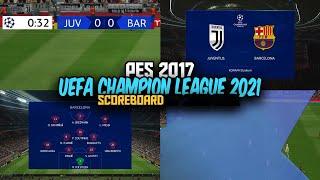 [PES2017] RT Scoreboard UEFA Champion League 2021