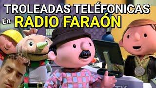 LLAMADAS TELEFÓNICAS EN RADIO FARAÓN (Compilación)